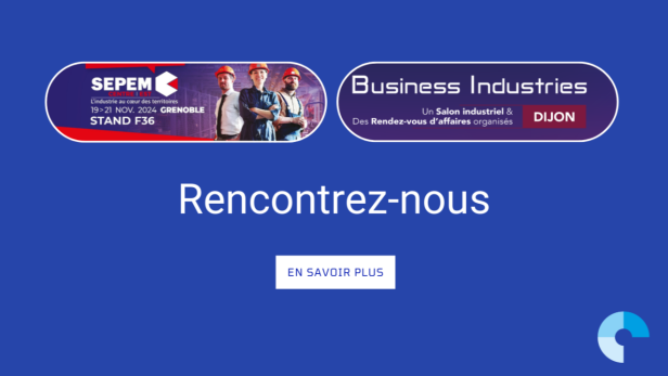 SAB présente au SEPEM Industries Grenoble et Business Industries de Dijon en novembre !